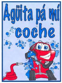 AGUITA PA MI COCHE