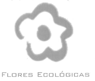 FLORES ECOLOGICAS