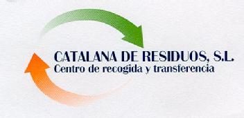 CATALANA DE RESIDUOS, S.L. CENTRO DE RECOGIDA Y TRANSFERENCIA