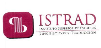ISTRAD INSTITUTO SUPERIOR DE ESTUDIOS LINGUISTICOS Y TRADUCCION
