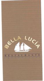 BELLA LUCIA RESTAURANTE