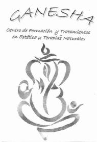 GANESHA CENTRO DE FORMACION Y TRATAMIENTOS EN ESTETICA Y TERAPIAS NATURALES