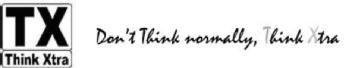 TX THINK XTRA DON'T THINK NORMALLY, THINK XTRA