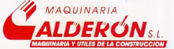 MAQUINARIA CALDERON, S.L. MAQUINARIA Y UTILES DE LA CONSTRUCCION