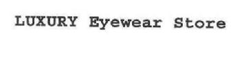 LUXURY EYEWEAR STORE