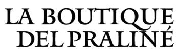 LA BOUTIQUE DEL PRALINE