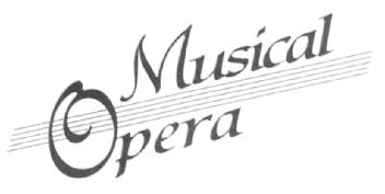 MUSICAL OPERA