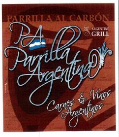PARRILLA AL CARBON ARGENTINE GRILL PA PARRILLA ARGENTINA CARNES & VINOS ARGENTINOS