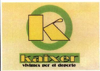 K KAIXER VIVIMOS POR EL DEPORTE