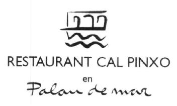 RESTAURANT CAL PINXO EN PALAU DE MAR