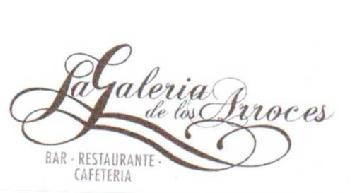 LA GALERIA DE LOS ARROCES BAR-RESTAURANTE-CAFETERIA
