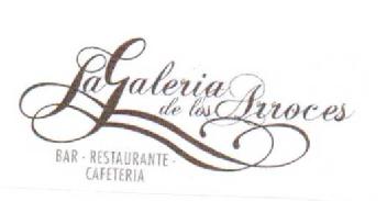 LA GALERIA DE LOS ARROCES BAR-RESTAURANTE-CAFETERIA