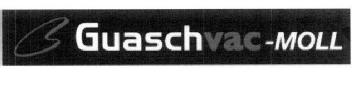 GUASCHVAC-MOLL