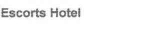 ESCORTS HOTEL