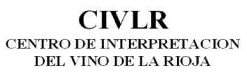 CIVLR CENTRO DE INTERPRETACION DEL VINO DE LA RIOJA