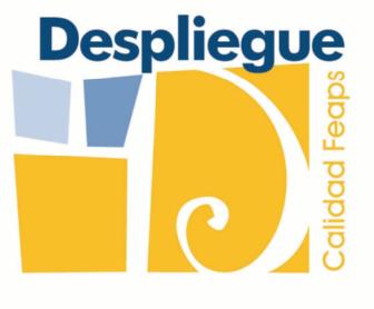 DESPLIEGUE CALIDAD FEAPS
