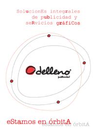 SOLUCIONES INTEGRALES DE PUBLICIDAD Y SERVICIOS GRAFICOS DELLENO PUBLICIDAD ESTAMOS EN ORBITA
