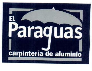 EL PARAGUAS CARPINTERIA DE ALUMINIO