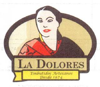 LA DOLORES EMBUTIDOS ARTESANOS DESDE 1974