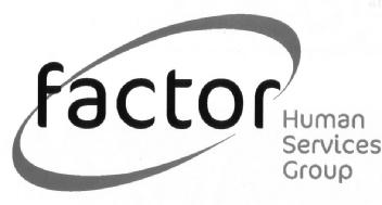 FACTOR HUMAN SERVICES GROUP
