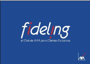 FIDELING EL CLUB DE AXA PARA CLIENTES EXCLUSIVOS AXA