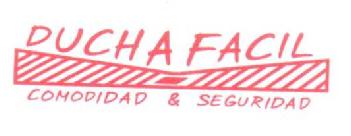 DUCHA FACIL COMODIDAD & SEGURIDAD