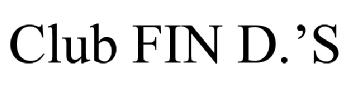CLUB FIN D.'S