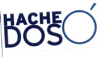 HACHE DOS O