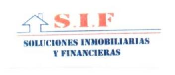 S.I.F. SOLUCIONES INMOBILIARIAS Y FINANCIERAS