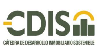 CDIS CATEDRA DE DESARROLLO INMOBILIARIO SOSTENIBLE