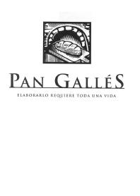 PAN GALLES ELABORARLO REQUIERE TODA UNA VIDA