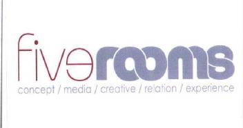 FIVE ROOMS CONCEPT / MEDIA / CREATIVE / RELATION / EXPERIENCE
