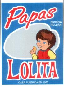 PAPAS LOLITA CASA FUNDADA EN 1935 ESCRIVA ROLDAN