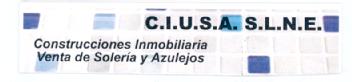 C.I.U.S.A. S.L.N.E. CONSTRUCCIONES INMOBILIARIA VENTA DE SOLERIA Y AZULEJOS