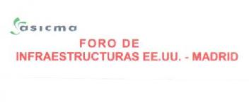 ASICMA FORO DE INFRAESTRUCTURAS EE.UU. - MADRID