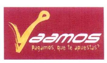 VAAMOS PAGAMOS, QUE TE APUESTAS?