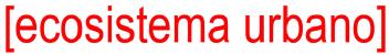 ECOSISTEMA URBANO