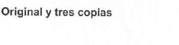 ORIGINAL Y TRES COPIAS