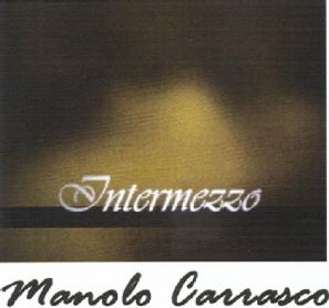 INTERMEZZO MANOLO CARRASCO
