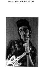 RODOLFO CHIKILICUATRE