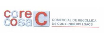 CORE COSA C COMERCIAL DE RECOLLIDA DE CONTENIDORS I SACS