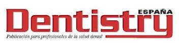 DENTISTRY ESPAÑA PUBLICACION PARA PROFESIONALES DE LA SALUD DENTAL