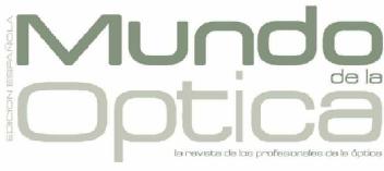 MUNDO DE LA OPTICA LA REVISTA DE LOS PROFESIONALES DE LA OPTICA