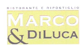 RISTORANTE E RIPOSTIGLIO MARCO & DILUCA