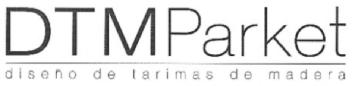 DTMPARKET DISEÑO DE TARIMAS DE MADERA