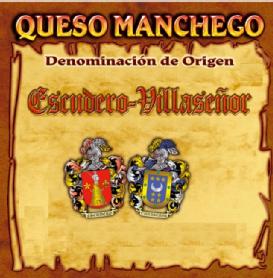 QUESO MANCHEGO DENOMINACION DE ORIGEN ESCUDERO - VILLASEÑOR