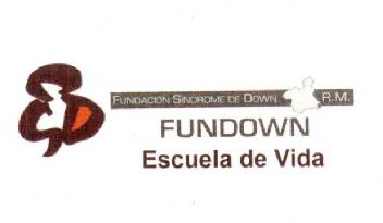 FUNDACION SINDROME DE DOWN R.M. FUNDOWN ESCUELA DE VIDA