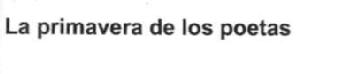 LA PRIMAVERA DE LOS POETAS
