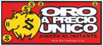 ORO A PRECIO UNICO DINERO AL INSTANTE