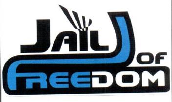JAIL OF FREEDOM